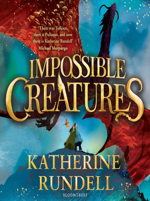 Title details for Impossible Creatures by Katherine Rundell - Wait list